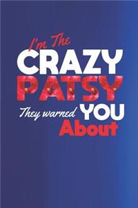 I'm The Crazy Patsy They Warned You About