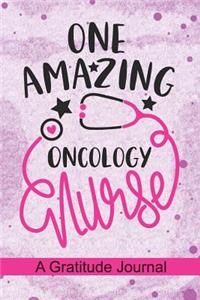 One Amazing Oncology Nurse - A Gratitude Journal