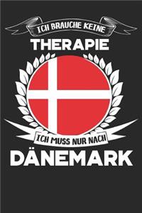Ich brauche keine Therapie ich muss nur nach Dänemark