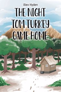 Night Tom Turkey Came Home