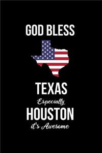 God Bless Texas Especially Houston it's Awesome