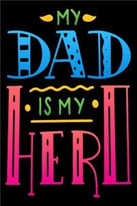 My Hero Is My Dad