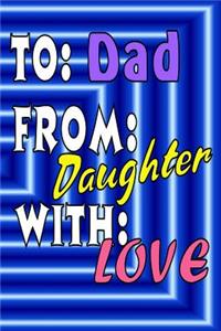 To Dad From Daughter With Love