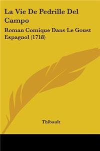 La Vie De Pedrille Del Campo