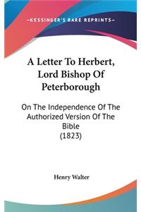A Letter to Herbert, Lord Bishop of Peterborough