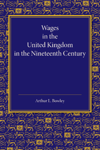 Wages in the United Kingdom in the Nineteenth Century