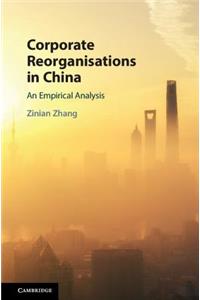 Corporate Reorganisations in China