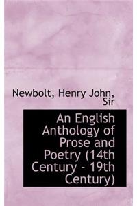 An English Anthology of Prose and Poetry (14th Century - 19th Century)