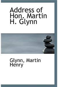 Address of Hon. Martin H. Glynn