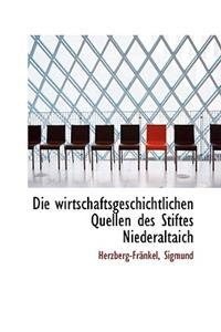 Die wirtschaftsgeschichtlichen Quellen des Stiftes Niederaltaich