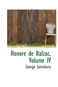 Honore de Balzac, Volume IV