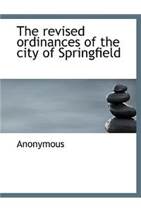 The Revised Ordinances of the City of Springfield
