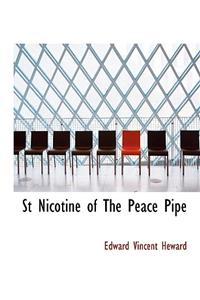 St Nicotine of the Peace Pipe