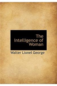 The Intelligence of Woman