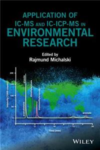 Application of IC-MS and IC-Icp-MS in Environmental Research