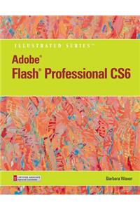 Adobe Flash Professional Cs6 Illustrated with Online Creative Cloud Updates