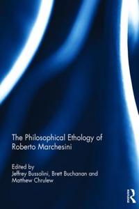 The Philosophical Ethology of Roberto Marchesini