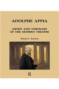 Adolphe Appia: Artist and Visionary of the Modern Theatre