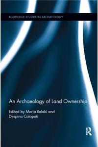 An Archaeology of Land Ownership