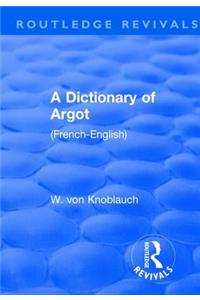 Revival: A Dictionary of Argot (1912)