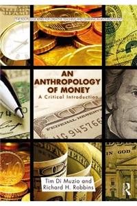 An Anthropology of Money