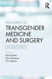 Principles of Transgender Medicine and Surgery