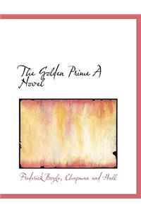 The Golden Prime a Novel