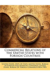Commercial Relations of the United States with Foreign Countries