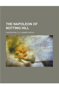 The Napoleon of Notting Hill