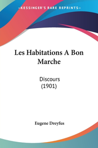 Les Habitations A Bon Marche