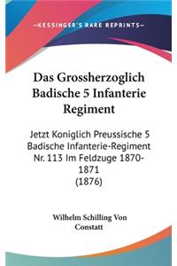 Das Grossherzoglich Badische 5 Infanterie Regiment