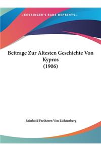 Beitrage Zur Altesten Geschichte Von Kypros (1906)