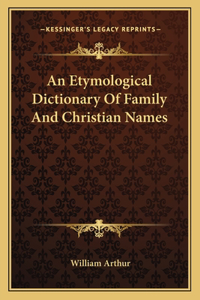 Etymological Dictionary of Family and Christian Names