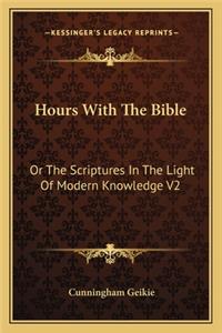 Hours with the Bible