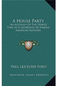 A House Party