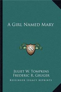 Girl Named Mary