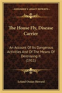 The House Fly, Disease Carrier