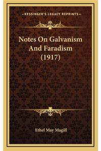 Notes on Galvanism and Faradism (1917)
