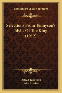 Selections from Tennyson's Idylls of the King (1912)