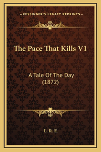 The Pace That Kills V1
