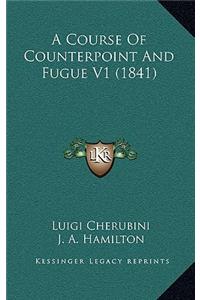 Course Of Counterpoint And Fugue V1 (1841)