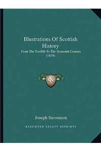 Illustrations Of Scottish History