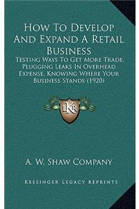 How To Develop And Expand A Retail Business