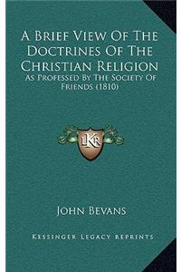 Brief View Of The Doctrines Of The Christian Religion