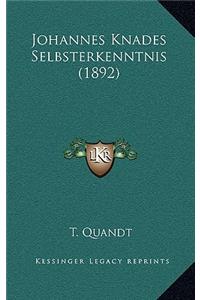 Johannes Knades Selbsterkenntnis (1892)