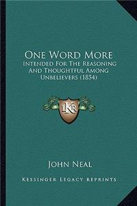 One Word More