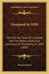 Liverpool In 1859