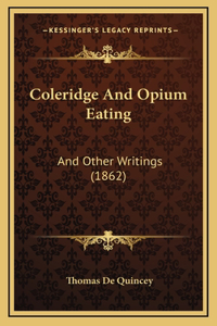 Coleridge And Opium Eating