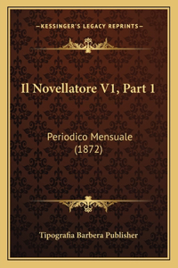 Novellatore V1, Part 1