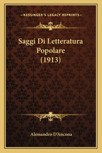 Saggi Di Letteratura Popolare (1913)